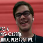 Local Film Talk: Beginning A Filmmaking Career: The Millennial Perspective